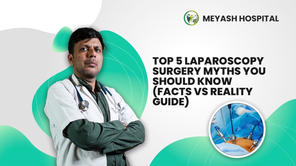 Top 5 Laparoscopy Surgery Myths