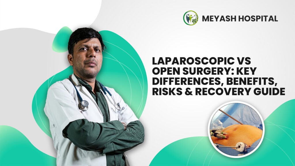 Laparoscopic vs Open Surgery: Benefits, Risks