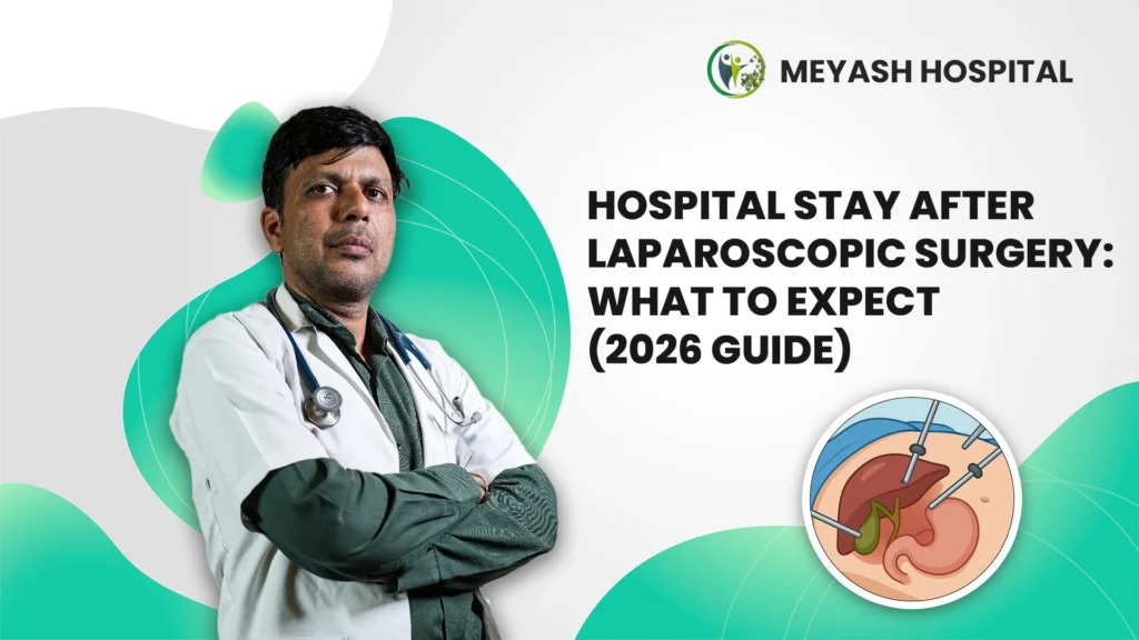 Hospital Stay After Laparoscopic Surgery What to Expect (2026 Guide)