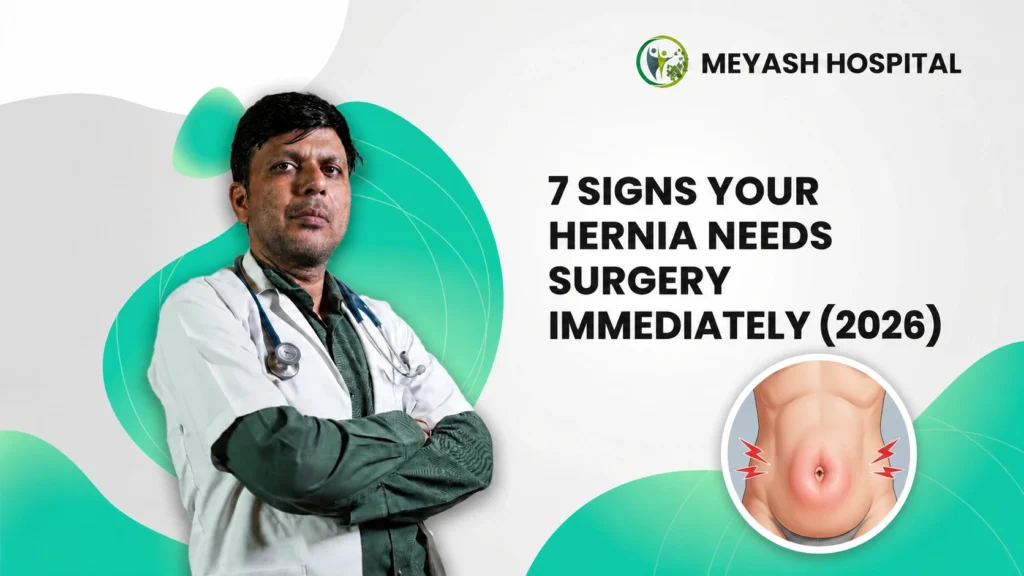 7 Signs Your Hernia Needs Surgery Immediately (2026)