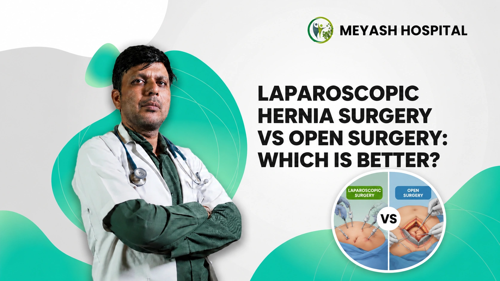Laparoscopic Hernia Surgery vs Open Surgery Which Is Better