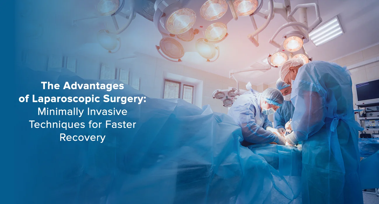 advantages of laparoscopic surgery